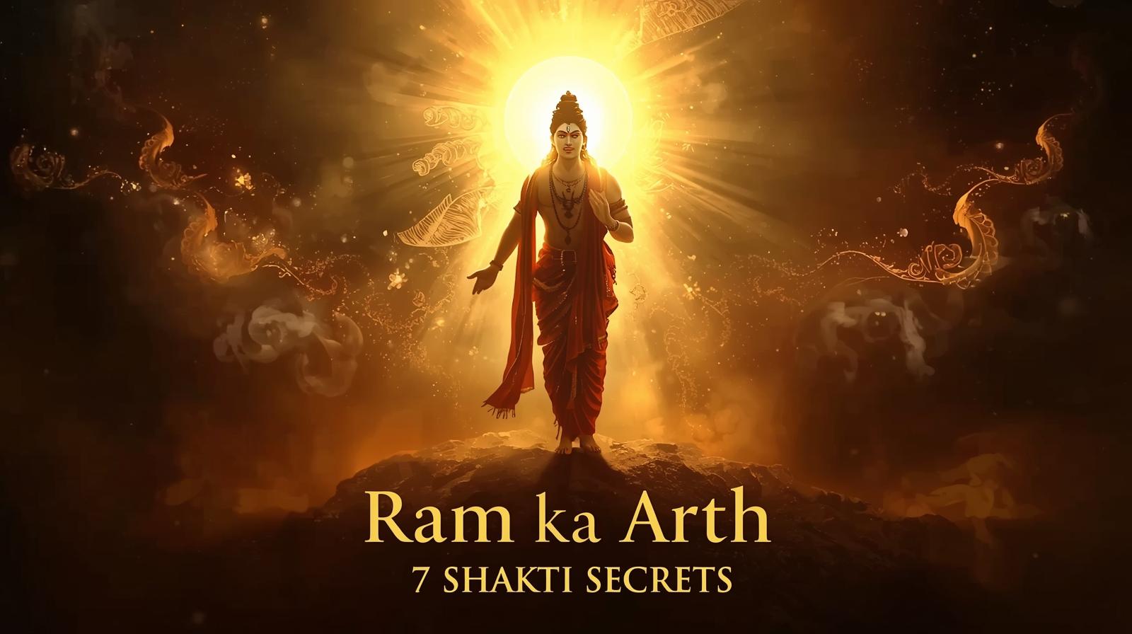 Ram ka Arth: 3 Spiritual Keys From Darkness to Light